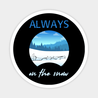 Always on the snow - Sled dog Magnet